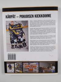 Kärpät : pohjoisen kiekkoihme (signeerattu)