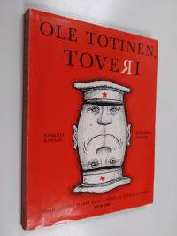 Ole totinen, toveri
