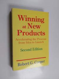 Winning at new products : accelerating the process from idea to launch