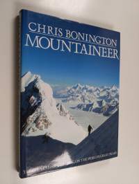 Mountaineer : Thirty years of climbing on the world&#039;s great peaks