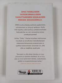 Raivoajat : mitä tapahtuu keskustelulle kun kaikki vain huutavat (ERINOMAINEN)