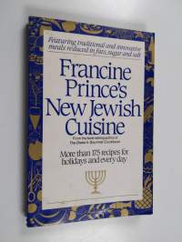 Francine Prince&#039;s New Jewish Cuisine - More Than 175 Recipes for Holidays and Every Day