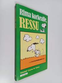 Rima korkealle, Ressu