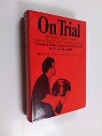 On Trial - The Soviet State Versus &quot;Abram Tertz&quot; and &quot;Nikolai Arzhak.&quot;
