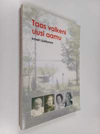 Taas valkeni uusi aamu : Kirsti Varpasalon saarelta maailmalle