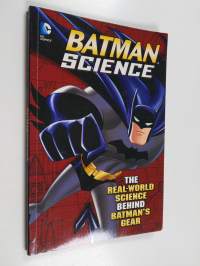 Batman Science - The Real-world Science Behind Batman&#039;s Gear