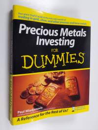 Precious Metals Investing For Dummies