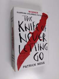 The Knife of Never Letting Go