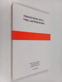 Päivystäjän opas 1 : TYKS Lastenklinikka