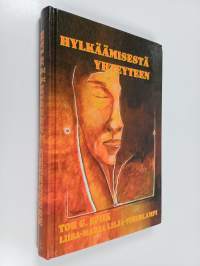 Hylkäämisestä yhteyteen