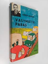 Väsymättä paras : pakinoita