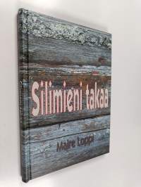 Silimieni takaa : Pohojalaanen runokokoelma 2007 (signeerattu)
