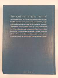 Terveyttä vai sairautta ruoasta