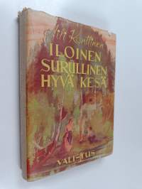 Iloinen, surullinen, hyvä kesä : nuorisoromaani