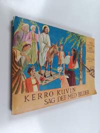 Kerro kuvin = Säg det med bilder