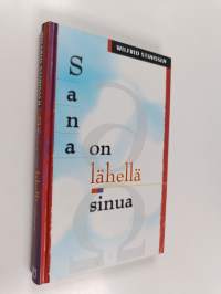 Sana on lähellä sinua