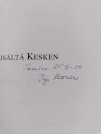 Sisältä kesken (signeerattu)