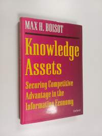 Knowledge assets : securing competitive advantage in the information economy