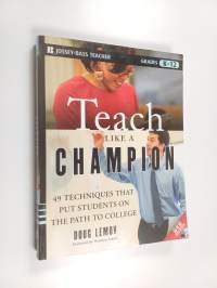 Teach Like a Champion - 49 Techniques that Put Students on the Path to College (K-12) (+dvd)
