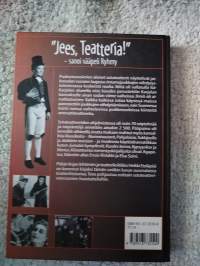 &quot;Jees, Teatteria!&quot; - sanoi vääpeli Ryhmy - Sotateatterit 1941-1944