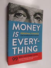 Money Is Everything - Personal Finance for the Brave New Economy
