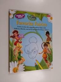 Learn to Draw Disney&#039;s Favorite Fairies - Learn to Draw the Magical World of Tinker Bell, Silver Mist, Rosetta, and All of Your Favorite Disney Fairies!