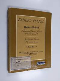 Guitar School - A Theoretical-practical Method for the Guitar Based on the Principles of Francisco Tárrega
