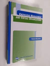 Knowledge management and virtual organizations