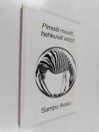 Pimeät muurit, hehkuvat varjot (signeerattu, tekijän omiste)
