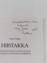 Hiistakka : luonnonystävän runoja ja runoja luonnontutkijoista (signeerattu, tekijän omiste)