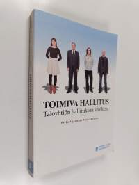 Toimiva hallitus : taloyhtiön hallituksen käsikirja - Taloyhtiön hallituksen käsikirja