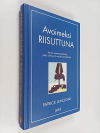 Avoimeksi riisuttuna : tarina kolmesta pelosta, jotka uhkaavat asiakasuskollisuutta