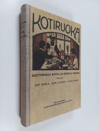 Kotiruoka : keittokirja kotia ja koulua varten