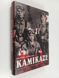Kamikaze : Japanin itsemurhalentäjät