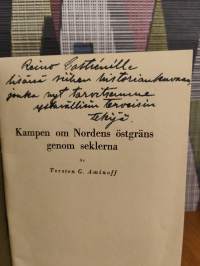 Kampen om Nordens östgräns genom seklerna (tekijän omiste Reino Castrenille)