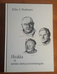 Hivakka : eli Selonteko uitosta ja sen terminologiasta