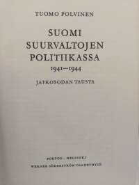 Suomi suurvaltojen politiikassa 1941-1944 - Jatkosodan tausta