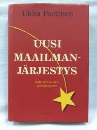 Uusi maailmanjärjestys - kylmästä sodasta globalisaatioon