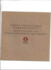 Tarina eskimonaisen nahkahousuista - Alvar Aallon töiden esittelyä