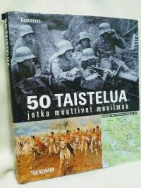 50 taistelua jotka muuttivat maailmaa
