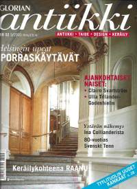 Glorian Antiikki  2005 nr 5 / Helsingin porraskäytävät, Claire Svanström, Ulla Tillander-Godenhielm, Ina Colliander, Svensk Tenn 80 v, raanut