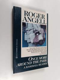 Once More Around the Park : A Baseball reader