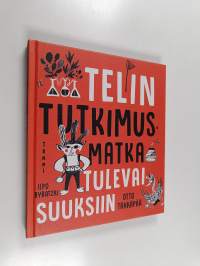 Telin tutkimusmatka tulevaisuuksiin