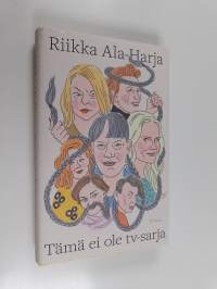 Tämä ei ole tv-sarja - tämä on romaani