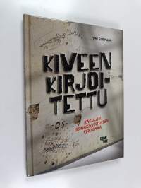 Kiveen kirjoitettu : Kakolan seinäkirjoitusten kertomaa (UUSI)