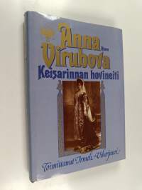 Anna Virubova : keisarinnan hovineiti