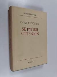 Se pyörii sittenkin : tieteenfilosofian peruskysymyksiä