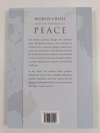 World crisis and the pathway to peace : a compilation of speeches and letters of Hadrat Mirza Masroor Ahmad