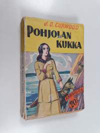 Pohjolan kukka : seikkailuja suurilla saloilla