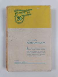 Pohjolan kukka : seikkailuja suurilla saloilla